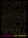 Cover image for Sex, Drugs, and Rock 'n' Roll